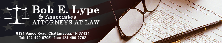 Bob E. Lype & Associates - Attorneys at Law in Chattanooga, Tennessee